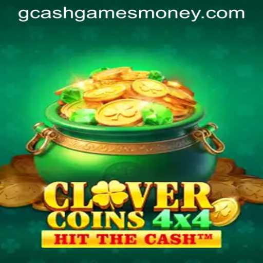 CloverCoins4x4: Exploring the Thrills of Earning with GCash Games