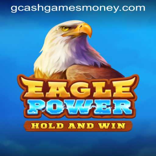 EaglePower: The Game That Combines Thrill and Earning Opportunities